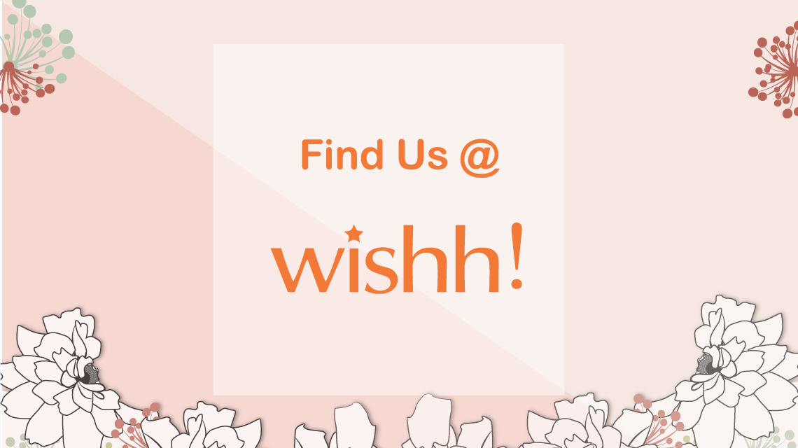 Find Us @ Wishh